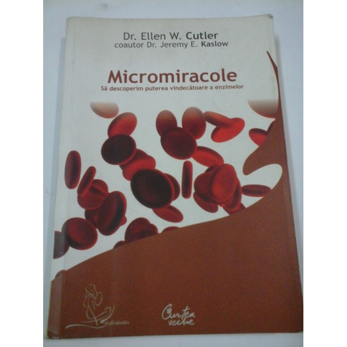 MICROMIRACOLE  -  Ellen W. Cutler,  Jeremy E. Kaslow